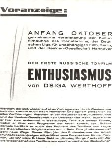 Kulturfilmbühne des Planetariums, der Deutschen Liga für unabhängigen Film und die Kestner-Gesellschaft: Der erste russische Tonfilm. Enthusiasmus von Dsiga Werthoff